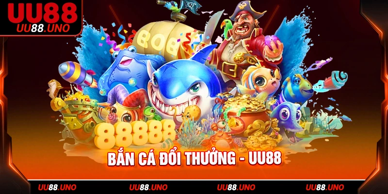 bắn cá đổi thưởng